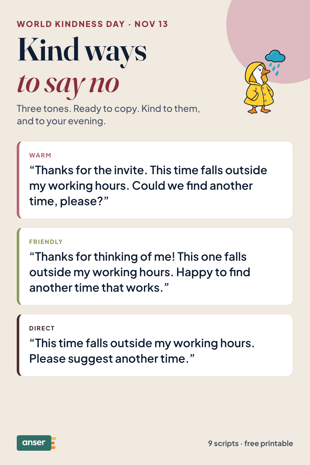 A pin titled Kind ways to say no, for World Kindness Day on November 13: three replies for a meeting outside your working hours, in warm, friendly and direct tones, with Anser’s goose in a raincoat.